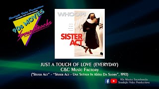 Just A Touch Of Love (Everyday) - C&amp;C Music Factory (&quot;Sister Act&quot;, 1992)
