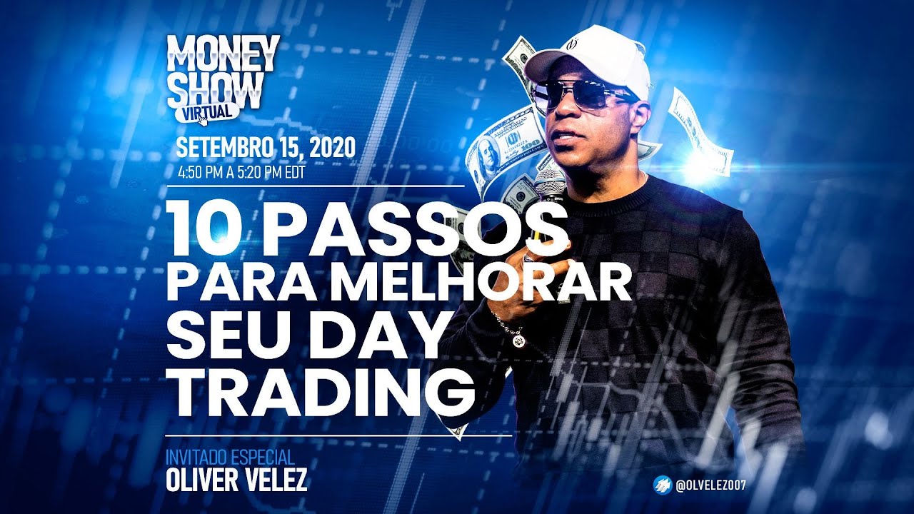 10 Passos Para Melhorar Seu Day Trading Instantâneamente  // The Money Show