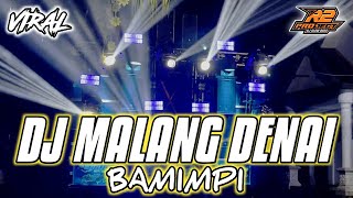 Download lagu DJ MALANG DENAI BAMIMPI || TERBARU VIRALL FULL BASS || by r2 project official remix mp3