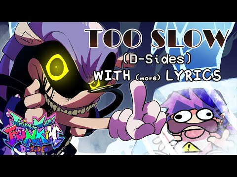 Too Slow (D-Sides) WITH LYRICS - Friday Night Funkin': D-Sides Cover