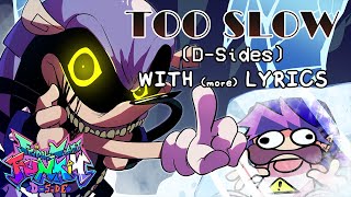 Too Slow (D-Sides) WITH LYRICS - Friday Night Funkin&#39;: D-Sides Cover