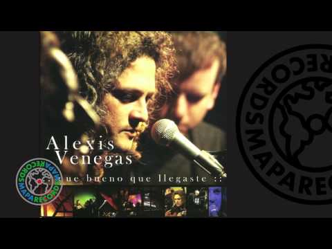 Alexis Venegas - Qué bueno que llegaste (Full Album)