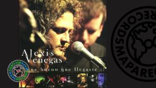 Alexis Venegas - Qué bueno que llegaste (Full Album)
