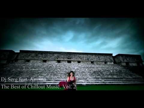 Dj Serg feat Armina-The Best of Chillout Music. vol.2