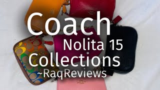 Coach Nolita 15 Collections - Part 1 | RaqReviews
