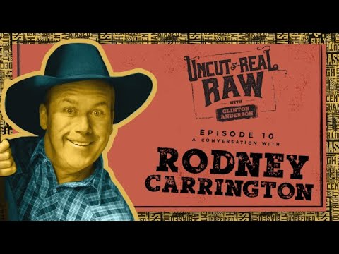 Rodney Carrington - Uncut and Real Raw Podcast, Ep #10