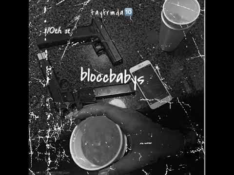 TAYFRMDA10 “ BLOCCBABYS “ ( OFFICIAL AUDIO )