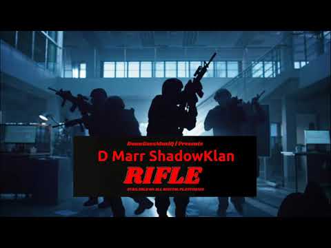 D Marr ShadowKlan - R*fle (Official Visuals)