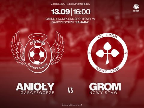 Anioły Garczegorze vs Grom Nowy Staw