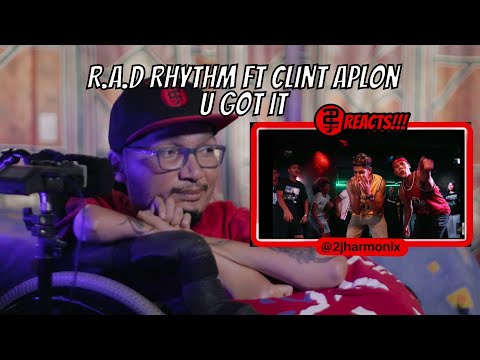 2J Harmonix Reacts || R.A.D Rhythm ft Clint Aplon - U Got It (Volle Films)