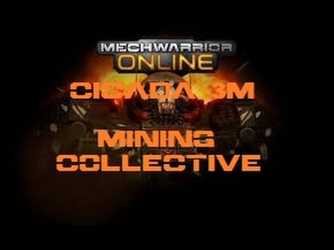 MWO: Cicada CDA-3M ( Mining Collective )