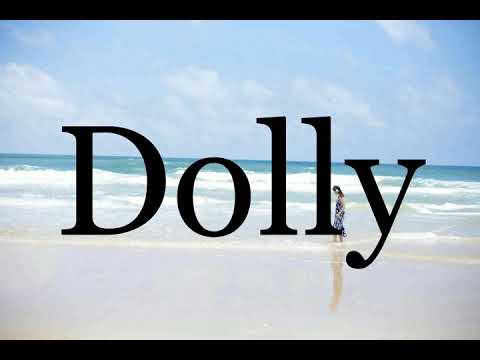 How To Pronounce Dolly🌈🌈🌈🌈🌈🌈Pronunciation Of Dolly