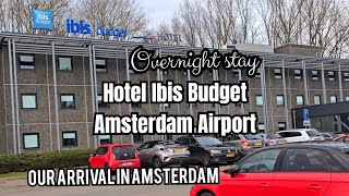 IBIS Budget Amsterdam Airport Hotel | Our Arrival in Amsterdam from 🇵🇭