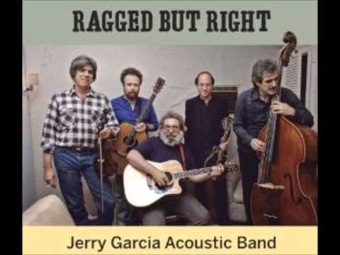 Ragged but Right - Jerry Garcia Acoustic Band