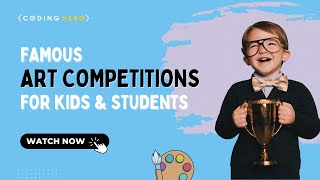 Famous Art Competitions For Kids And Students