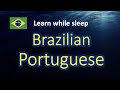 Learn Portuguese While You Sleep 6