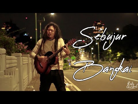 Rafi Gimbal - Sebujur Bangkai (Rhoma Irama) - (Music Video Cover)