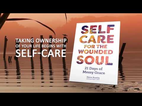Self-Care for the Wounded Soul: 21 Days of Messy Grace
