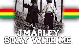 Julian Marley - Stay WiTH  mE