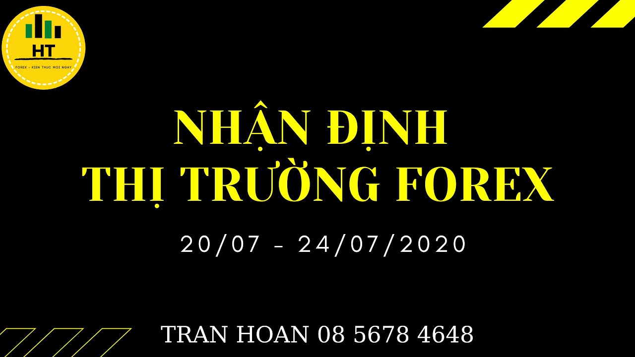 Nhận định thị trường forex vàng dầu 20-24/7