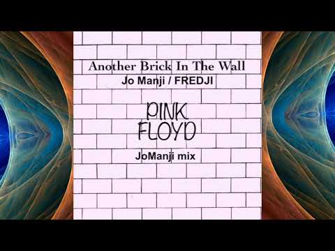 Another Brick In The Wall - Pink Floyd (Jo Manji mix) Jo Manji / Fredji