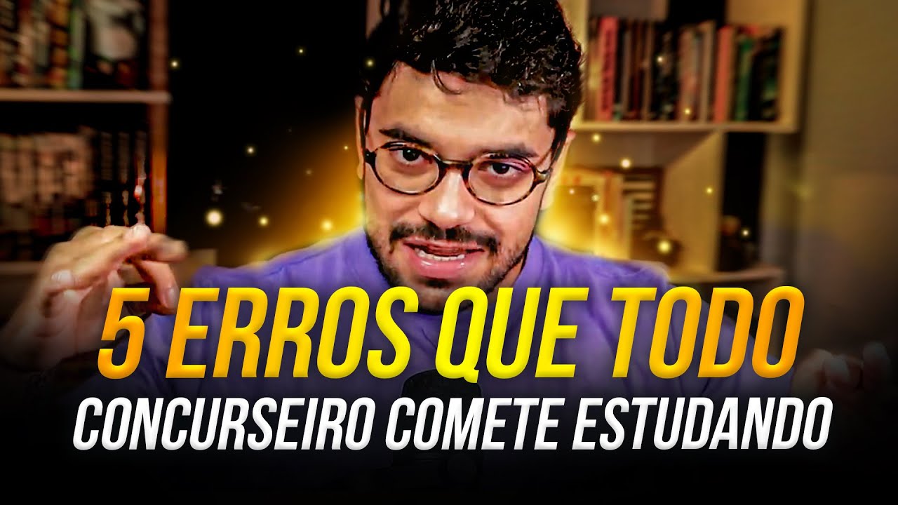 OS 5 MAIORES ERROS DE QUEM ESTUDA PRA CONCURSO PÚBLICO