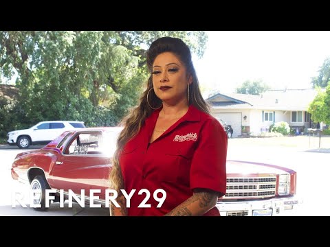 Inside The Latina Lowrider Car Scene | Irreplaceable: Celebrating Different | Refinery29