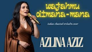 Download lagu Wajah Mu Dimana-Mana | Azlina Aziz | Indian Classical Orchestra.  mp3