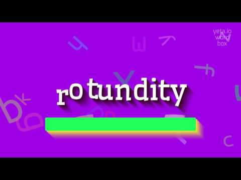How to say "rotundity"! (High Quality Voices)
