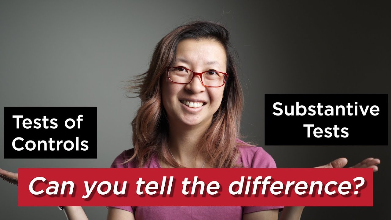 Can you tell your tests of controls from substantive tests?