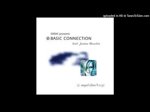 Basic Connection - Angel Don't Cry (Sash! Radio Mix)