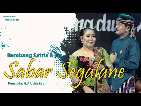 SABAR SEGALANE - BAMBANG SATRIA & ELLA