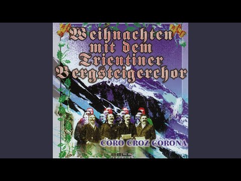 download lagu mp3 mp4 Weihnachten Mit Dem Trientiner Bergsteigerchor Coro Croz Corona, download mp3 Weihnachten Mit Dem Trientiner Bergsteigerchor Coro Croz Corona free download mp3, download mp3 Weihnachten Mit Dem Trientiner Bergsteigerchor Coro Croz Corona