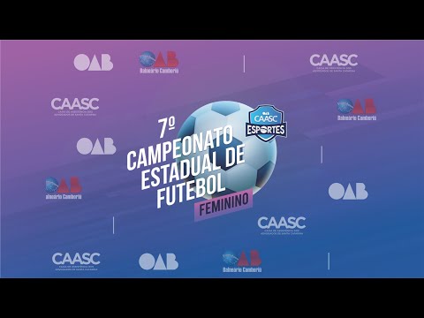 7º CAMPEONATO ESTADUAL DE FUTEBOL FEMININO DA OAB/SC - CAASC