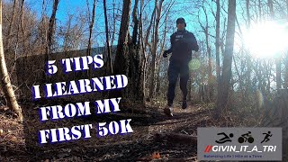 5 Tips For Your First 50k | Ultramarathon Beginner Tips