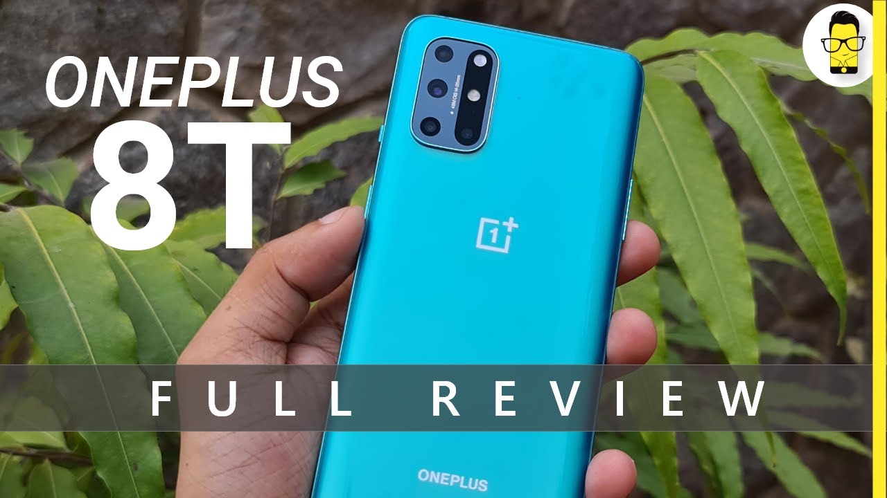 OnePlus 8T in-depth review and comparison with OnePlus 8 - Is best OnePlus flagship under Rs 45K?