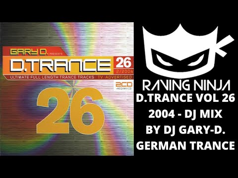 D.TRANCE Vol 26 - D.TRANCE 2004 Vol 2 Special Megamix by Dj Gary-D. german trance hard code rave edm