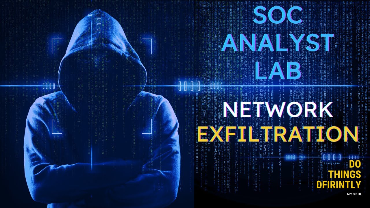 Cybersecurity SOC Analyst Lab - Network Analysis (Exfiltration)