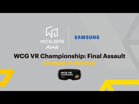 [WCG 2019 Xi'an] VR Championship: Final Assault - European Preliminary