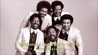 The Spinners - I Don&#39;t Want to Lose You (Versão Reduzida)