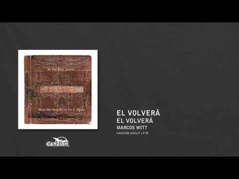 El volverá - Marcos Witt