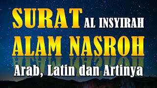 Download lagu Surat ALAM NASROH Arab, Latin dan Artinya Terjemahan Indonesia | Bacaan Surah AL INSYIRAH Merdu mp3 Download lagu Surat ALAM NASROH Arab, Latin dan Artinya Terjemahan Indonesia | Bacaan Surah AL INSYIRAH Merdu mp3