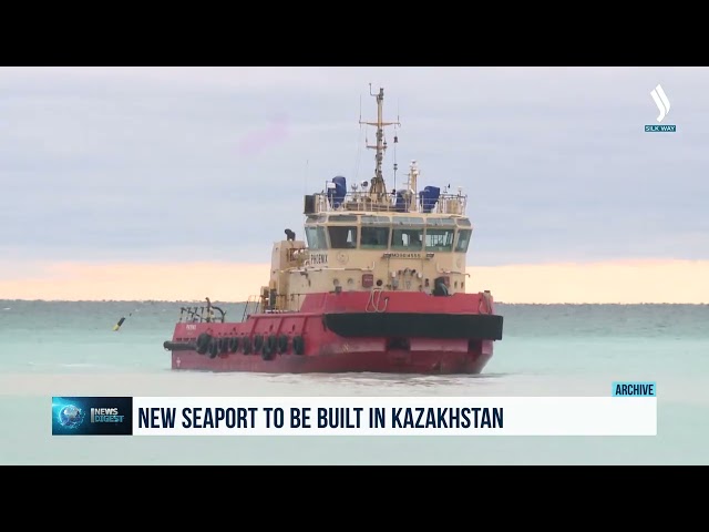Kazakistan’da yeni bir deniz limanı inşa edilecek