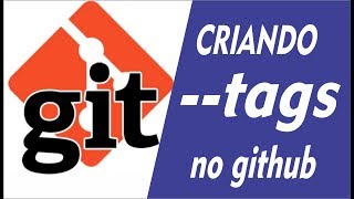 Git e github - Criando tags, release