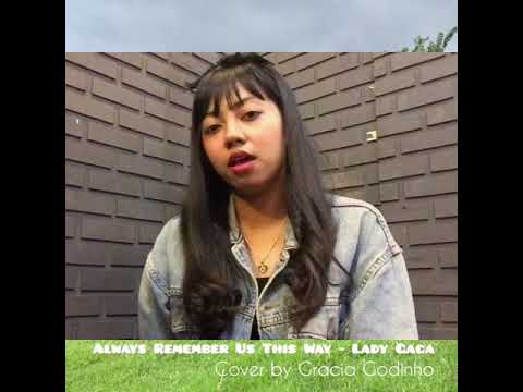 Always remember us this way - Lady Gaga cover by Gracia Godinho