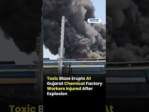 Gujarat Chemical Factory Blaze Injures Workers