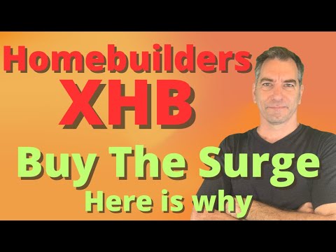 XHB Stock Analysis - Why Homebuilder Stocks are surging and how to buy XHB stock