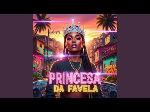 Princesa Da Favela