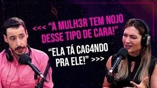 POR QUAIS MOTIVOS HOMENS E MULHERES SE MACHUCAM NOS RELACIONAMENTOS?  | CAMILA SPONTON | PINK E PILL