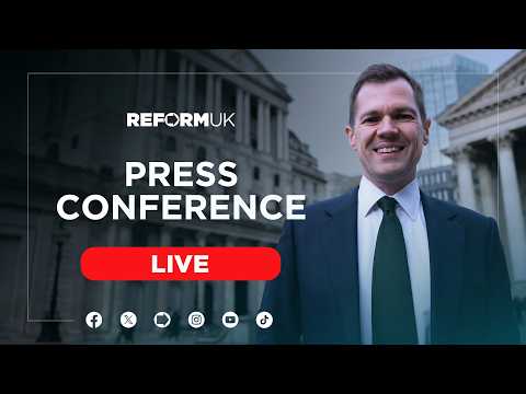 🚨 LIVE Press Conference: Reform UK’s Shadow Chancellor's first speech.